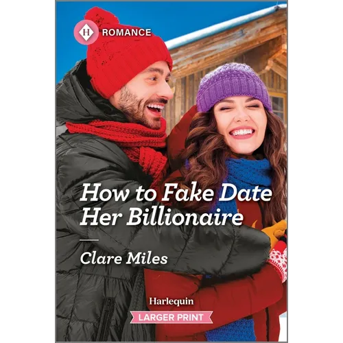 How to Fake Date Her Billionaire