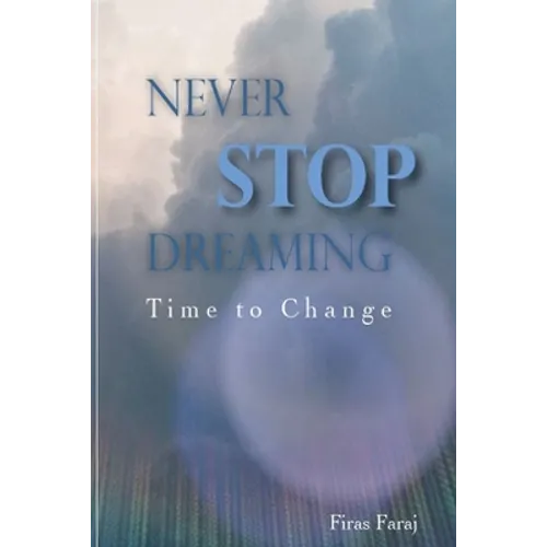 Never Stop Dreaming - Time to change