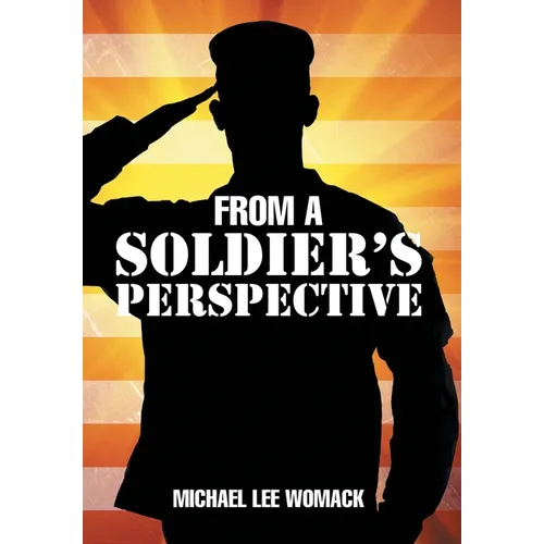 From a Soldier's Perspective
