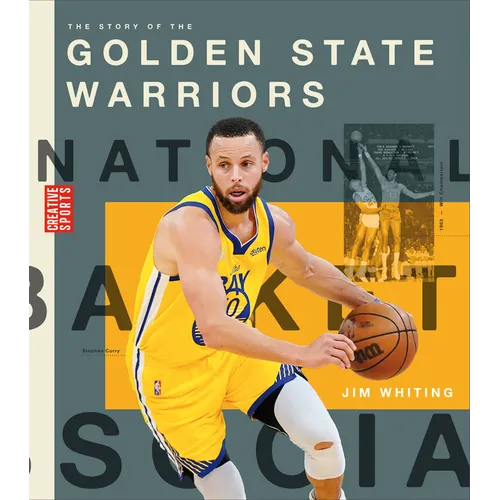 The Story of the Golden State Warriors