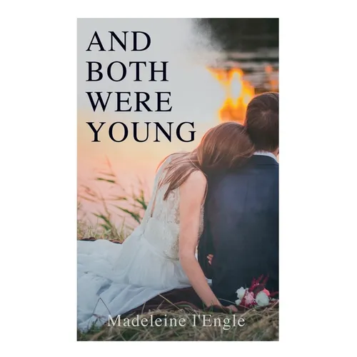 And Both Were Young
