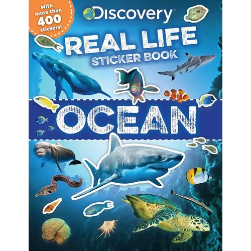 Discovery Real Life Sticker Book: Ocean