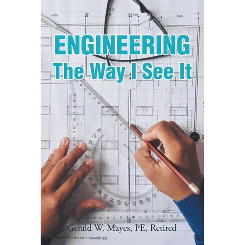 Engineering: The Way I See It