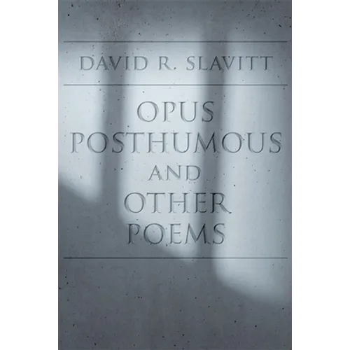 Opus Posthumous and Other Poems