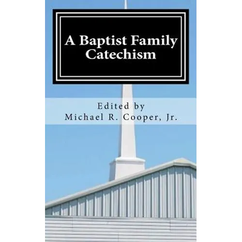 A Baptist Family Catechism