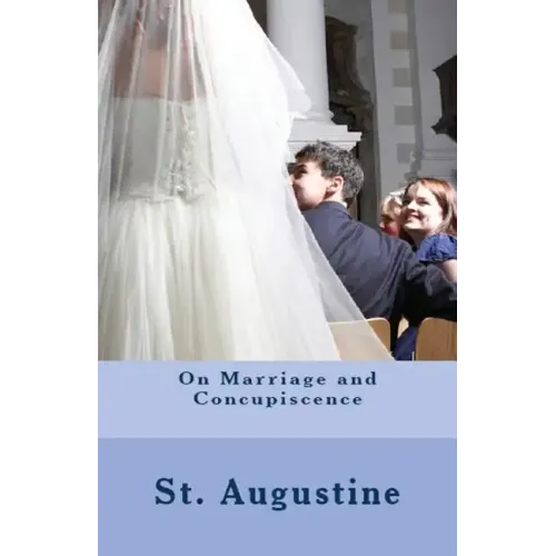 On Marriage and Concupiscence