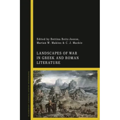 Landscapes of War in Greek and Roman Literature