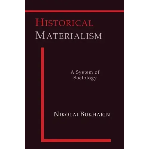 Historical Materialism: A System of Sociology