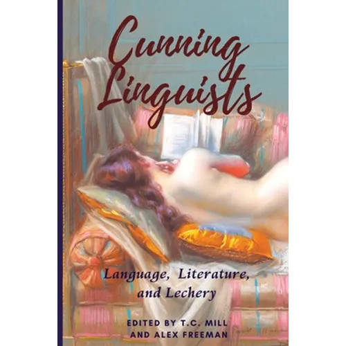 Cunning Linguists: Language, Literature, and Lechery