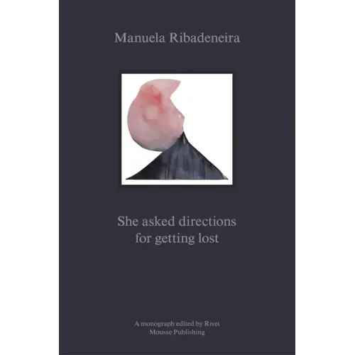 Manuela Ribadeneira: She Asked Directions for Getting Lost