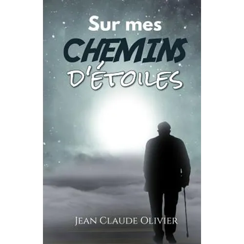 Sur Mes Chemins d'Étoiles