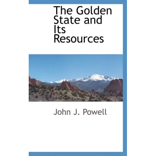 The Golden State and Its Resources