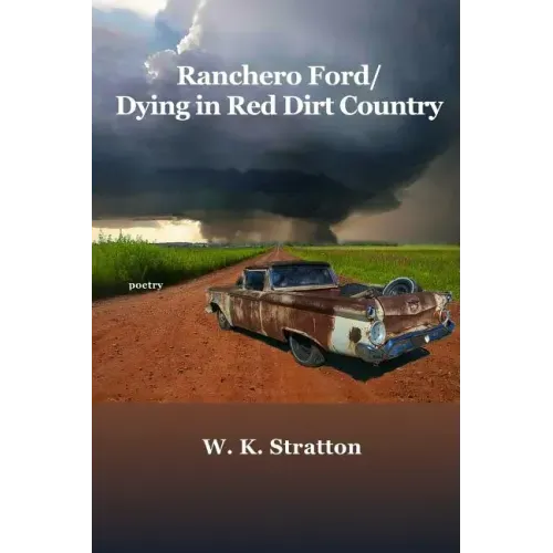 Ranchero Ford/Dying in Red Dirt Country