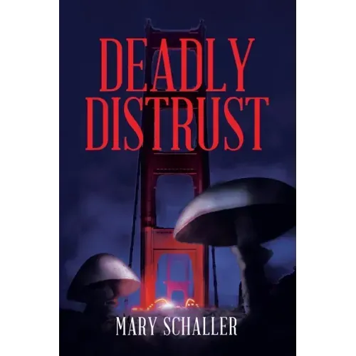 Deadly Distrust