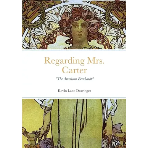 Regarding Mrs. Carter: A monologue for stage performance