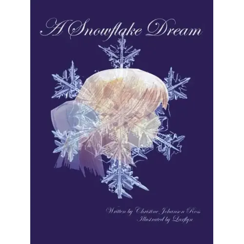 A Snowflake Dream