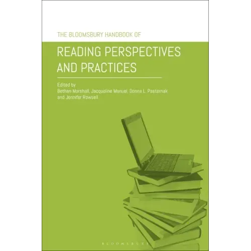 The Bloomsbury Handbook of Reading Perspectives and Practices