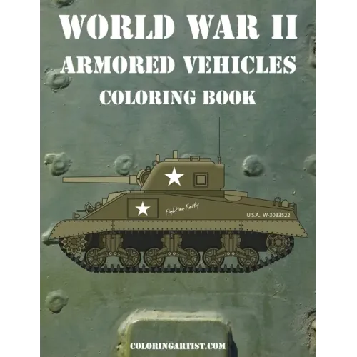 World War II Armored Vehicles Coloring Book