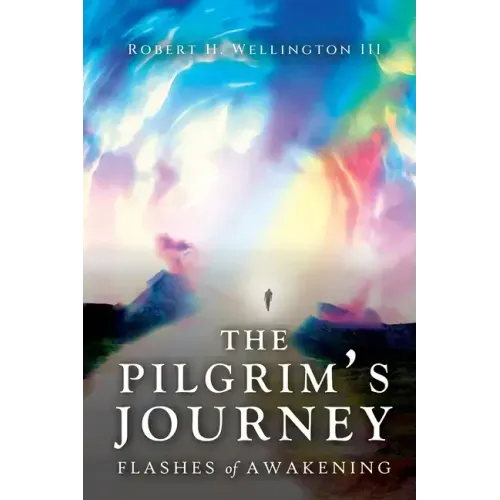 The Pilgrim's Journey: Flashes of Awakening