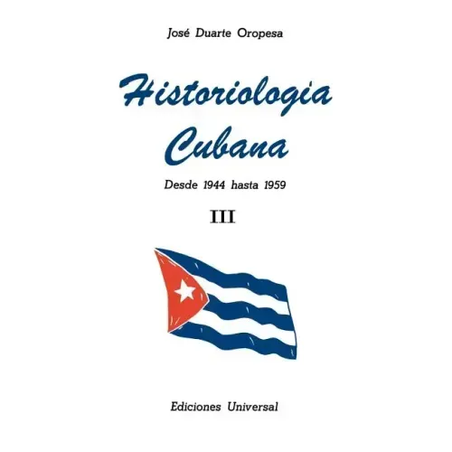 Historiologia Cubana: desde 1944 hasta 1959 III (Large Print)