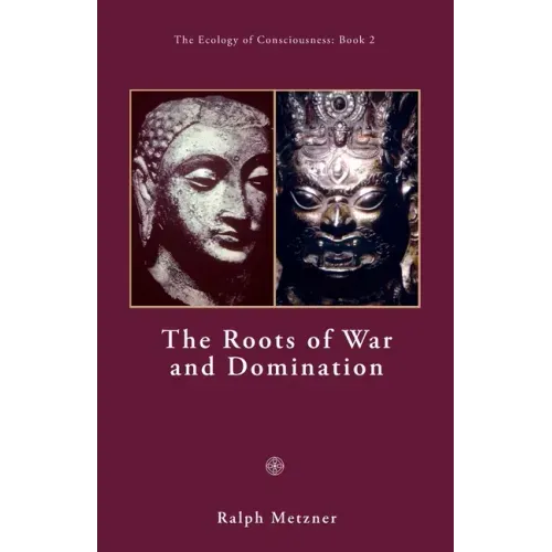 The Roots of War and Domination
