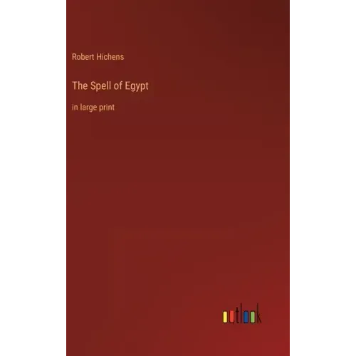 The Spell of Egypt: in large print