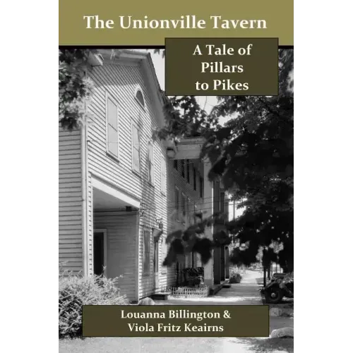 The Unionville Tavern: A Tale of Pillars to Pikes