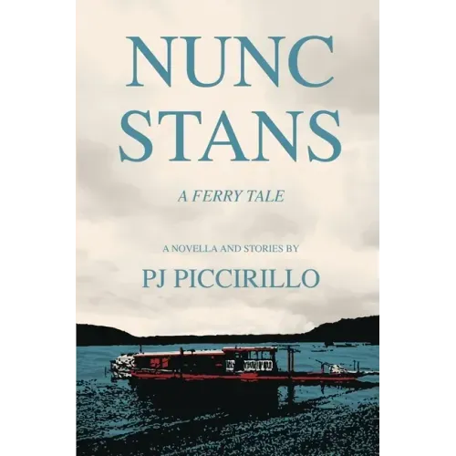 Nunc Stans: A Ferry Tale