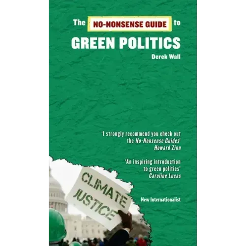 The No-Nonsense Guide to Green Politics