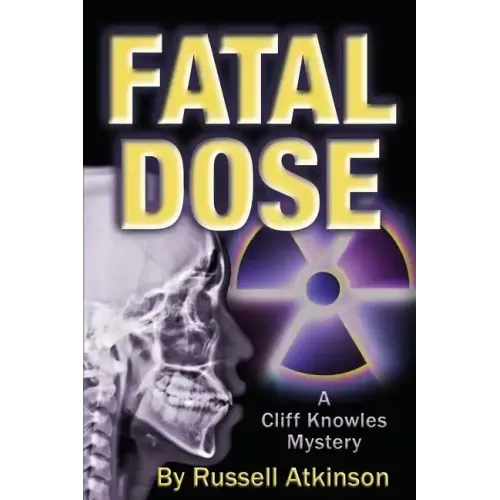 Fatal Dose: A Cliff Knowles Mystery