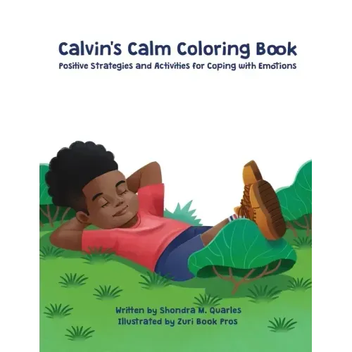 Calvin's Calm Coloring Book: Positive Strategies and Activities for Coping with Emotions
