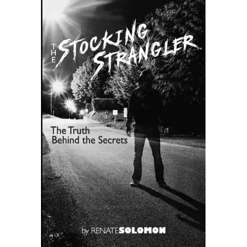 The Stocking Strangler: The Truth behind the Secrets