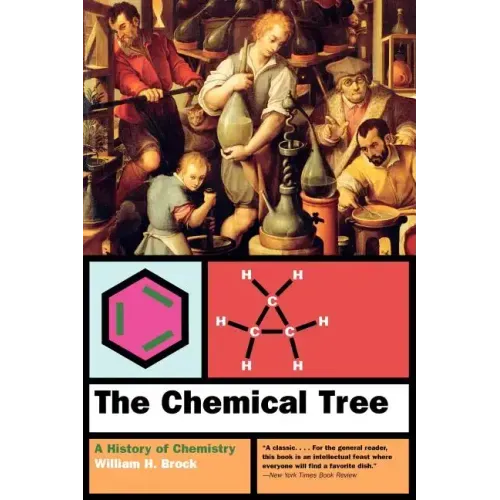 The Chemical Tree: A History of Chemistry