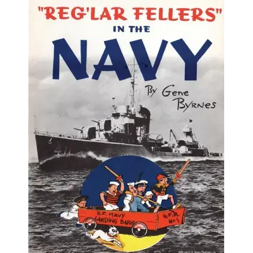 "Reg'lar Fellers" in the Navy: (A WW2 Patriotic Comic Collection)