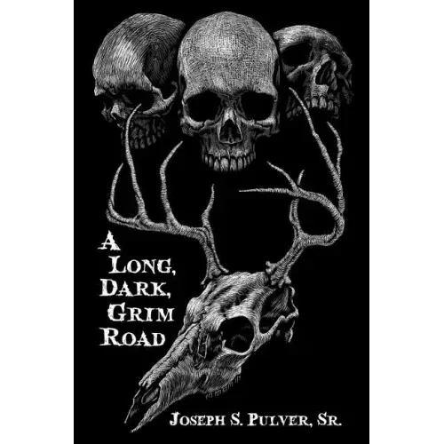 A Long, Dark, Grim Road
