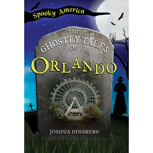 The Ghostly Tales of Orlando