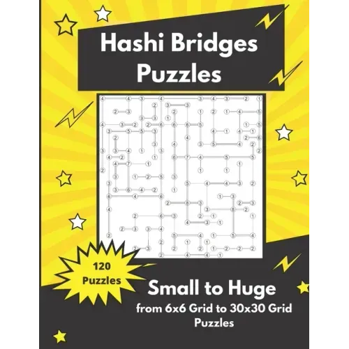 Hashi Bridges Puzzles Small to Huge: Bridges and Islands Puzzles