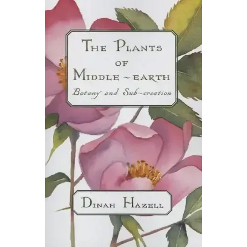 The Plants of Middle Earth: Botany and Sub-Creation