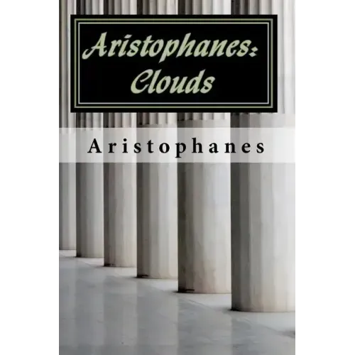 Aristophanes: Clouds