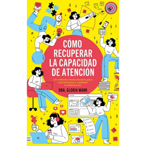 Como Recuperar La Capacidad de Atencion