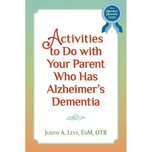 Activities to do with Your Parent who has Alzheimer's Dementia