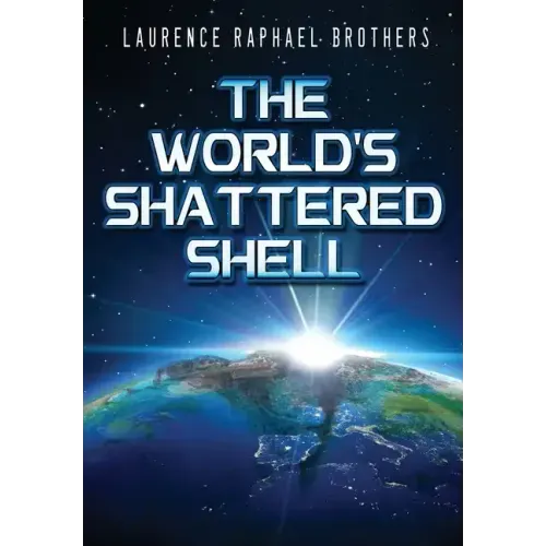 The World's Shattered Shell