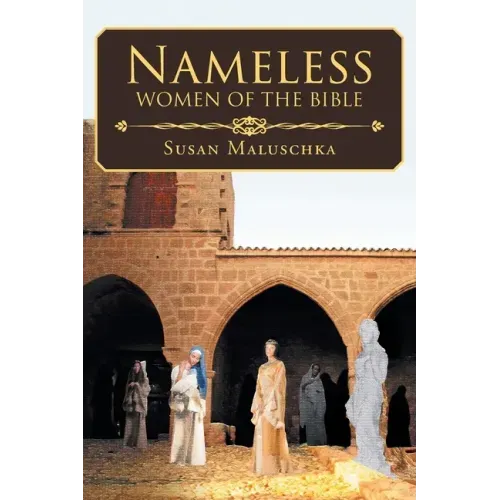 Nameless Women of The Bible