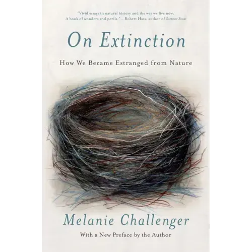 On Extinction: How We Became Estranged from Nature