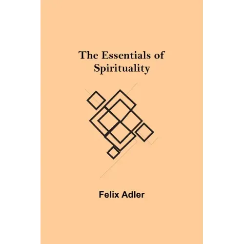 The Essentials of Spirituality