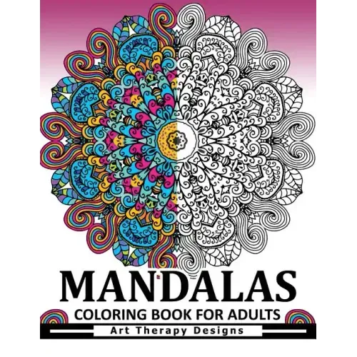 Mandala Coloring Book for Adults: Art Therapy Design An Adult coloring Book