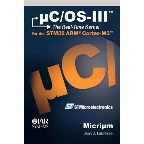 uC/OS-III: The Real-Time Kernel