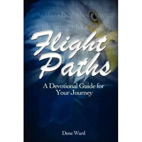 Flight Paths: A Devotional Guide for Your Journey