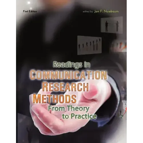 Readings in Communication Research Methods: From Theory to Practice
