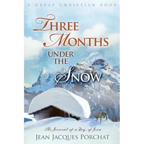 Three Months Under The Snow